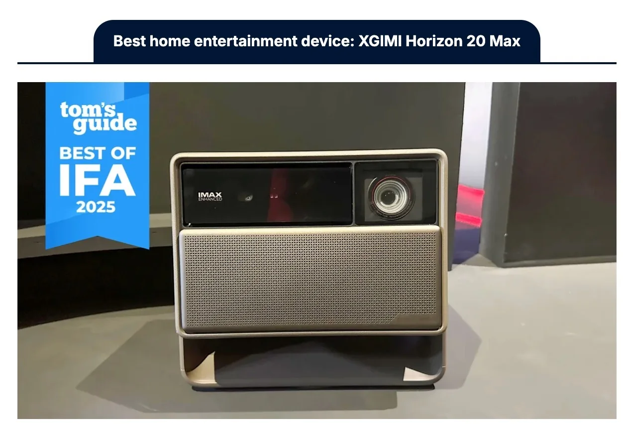 XGIMI Horizon 20 Max with Tom’s Guide Best of IFA 2025 recognition.